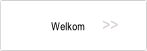 Welkom.
